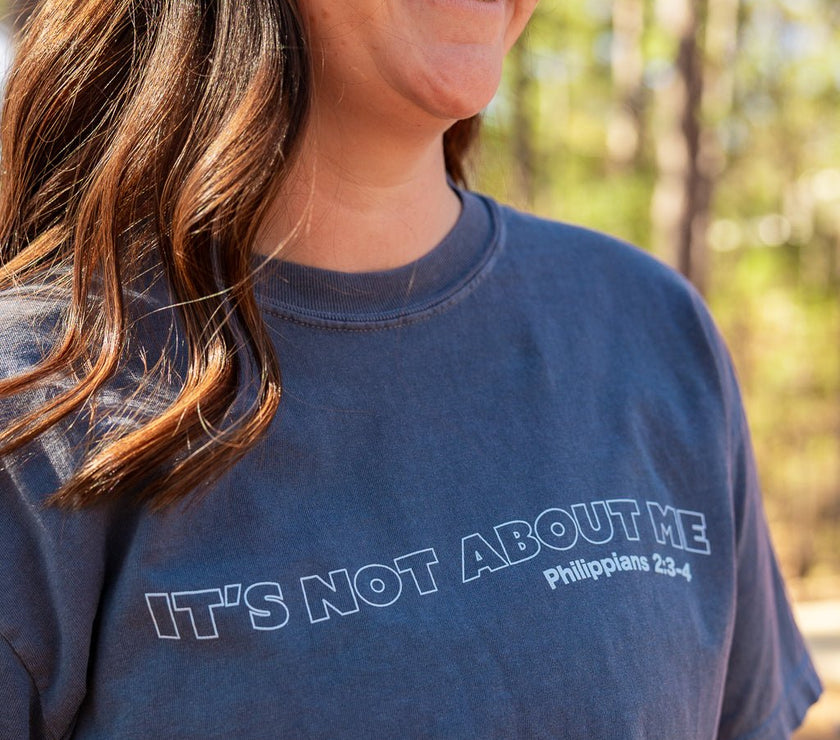 Adult It's Not About Me '25 Tee - Pine Cove Web Store